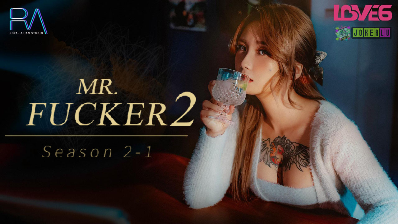 RAS-0126 Mr Fucker2-1: The Best Way to Forget is to Have Sex