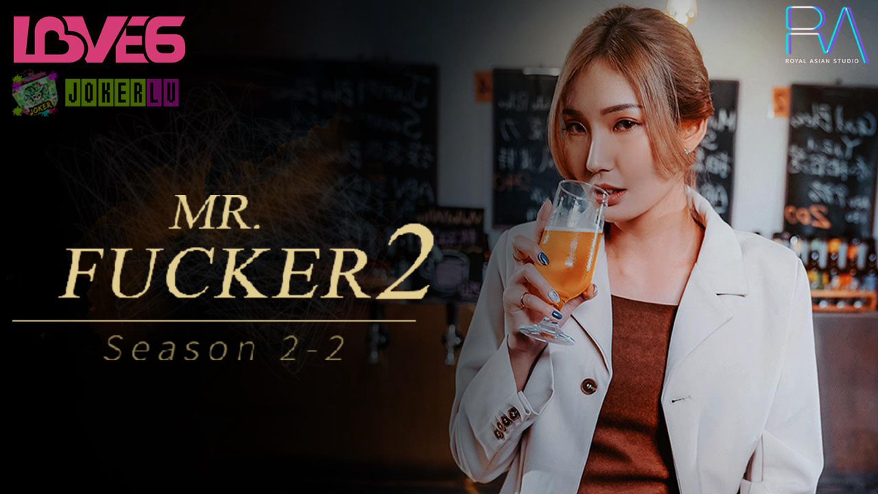 RAS-0127 Mr Fucker2-2: Fallen Leaves Return to Roots, But I Only Want That Root