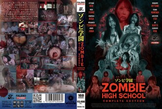 [UNCENSORED-LEAK] FTHTD-113 ZOMBIE HIGH SCHOOL COMPLETE EDITION Thumbnail