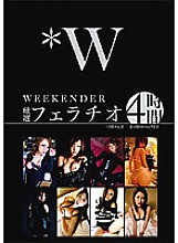 FWEB-001 WEEKENDER Carefully Selected Fellatio 4 Hours Thumbnail