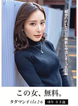 JMTY-075 Free Man File 26 Yuri, 33 years old, A record of drinking semen and cumming inside a convenient sex friend Thumbnail