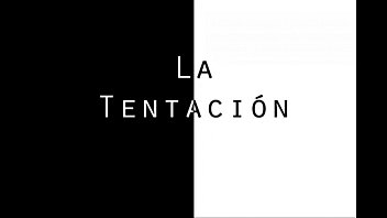 La Tentación