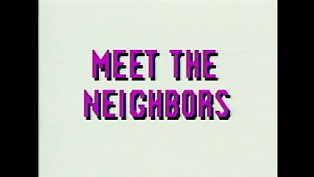 Lbo - Nieghborhood Watch Meet The Nieghbors Vol01 - Full Movie