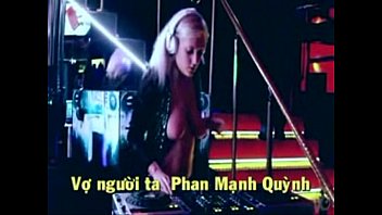 Dj Music With Nice Tits ---the Vietnamese Song Vo Nguoi Ta ---phanmanhquynh