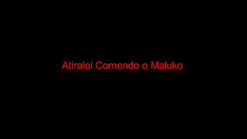 Atiralol Comendo Maluko