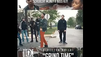 Schoochymoney - _grind Time_ Feat. Boss Key (promo Video)