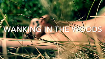 Wanking In The Woods