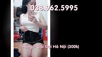 Em Hằng gái gọi Hà Nội sinh vi_n 300k 038.963.5995