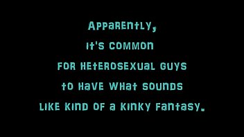 A Guy Explores A Kinky Fantasy - Ever Seen This Before?