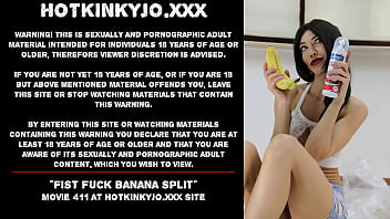 Fist Fuck Banana Split Hotkinkyjo