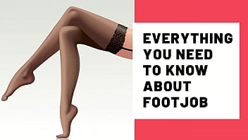 Everything You Need To Know About Footjob