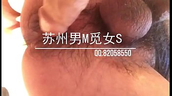 苏州男M假阳具自慰肛门高潮抽插觅寻女S求调教 - Chinese-femdom-male-china-soloboy