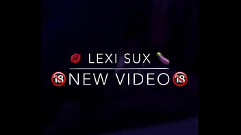 Lexi Sux Clip For New Video