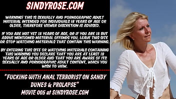 Sindy Rose Fucking With Anal Terrorist On Sandy Dunes _ Prolapse