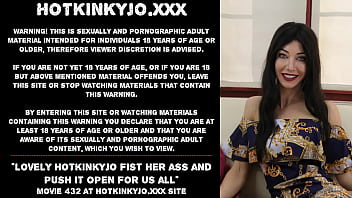 Lovely Hotkinkyjo Fist Her Ass And Push It Open For Us All
