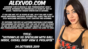 Hotkinkyjo Xo Speculum With Ball Inside, Oxball Deep View, Fisting _ Prolapse