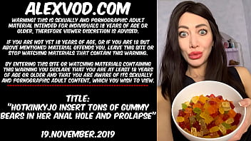 Hotkinkyjo Insert Tons Of Gummy Bears In Her Anal Hole And Prolapse