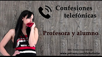 Confesión Telefónica En Español, Una Profesora Y Su Alumno.