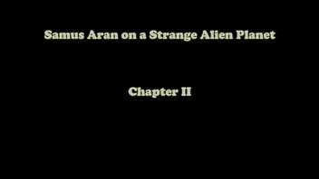 Samus And The Strange Alien Planet Chapter 2 By Rrostek