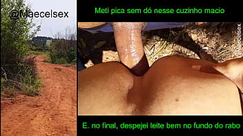 Arrombei O Cuzinho Do Safado No Meio Do Mato