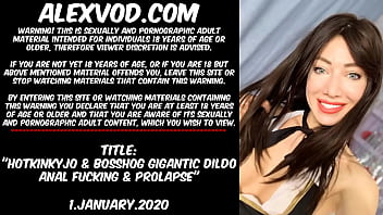 2020 Hotkinkyjo _ Bosshog Dildo Anal Fucking _ Prolapse