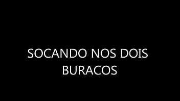 Socando Nos Dois Buracos