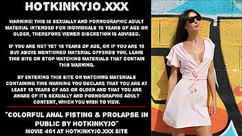 Colorful Anal Fisting _ Prolapse In Public By Hotkinkyjo