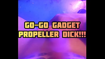 Go-go Gadget Propeller Penis