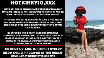 Hotkinkyjo Take Mrhankey Cyclop Dildo Anal _ Prolapse At The Beach