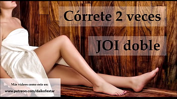 Joi En Español. Córrete 2 Veces Seguidas.