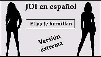 Joi Extremo En Español. Ellas Te Humillan En El Bosque.