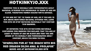 Sparkling Fun At The Beach With Big Red Dragon Dildo Anal _ Prolapse