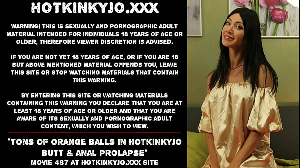 Tons Of Orange Balls In Hotkinkyjo Butt _ Anal Prolapse