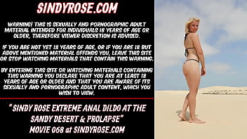 Sindy Rose Extreme Anal Dildo At The Sandy Desert _ Prolapse