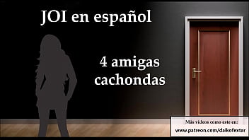 Joi - 4 Amigas Te Quieren En Su Fiesta. Voz Española.