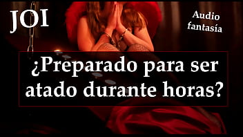 Joi - Te Dejo Atado Durante Horas. _podras Soportarlo?