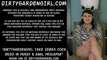 Dirtygardengirl Take Zebra Cock Dildo In Pussy _ Anal Prolapse