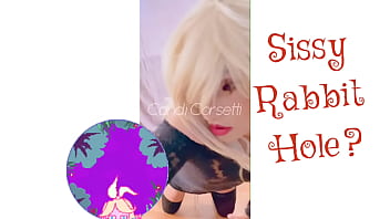 Goes Down Sissy Rabbit Hole