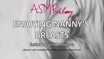 Eroticaudio - Enjoying Nanny' Breasts - Asmriley