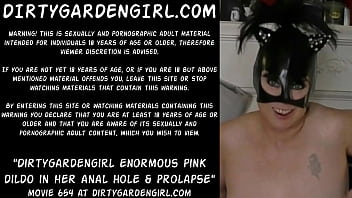 Dirtygardengirl Enormous Pink Dildo In Her Anal Hole _ Prolapse