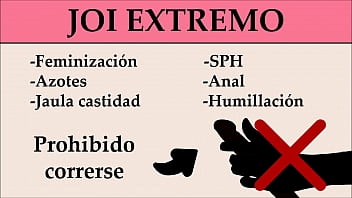 Joi Extremo: Anal, Feminización, Sph, Azotes,...