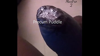 Precum Challenge