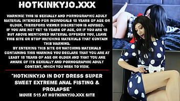 Hotkinkyjo In Dot Dress Super Sweet Extreme Anal Fisting _ Prolapse