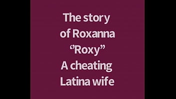 Roxy La Historia De Una Puta Infiel Roxy The Story Of A Cheating Wife