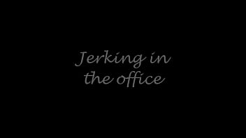 Jerking In The Office