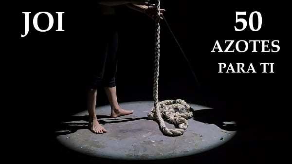 Joi - 50 Azotes Mientras Te Masturbas. En Español.