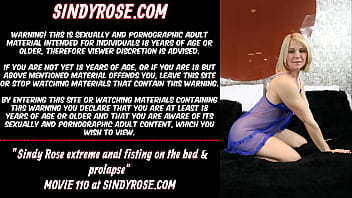 Sindy Rose Extreme Anal Fisting On The Bed _ Prolapse