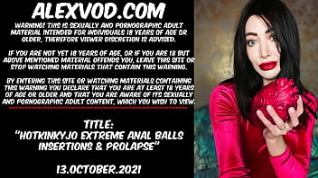 Hotkinkyjo Extreme Anal Balls Insertions _ Prolapse
