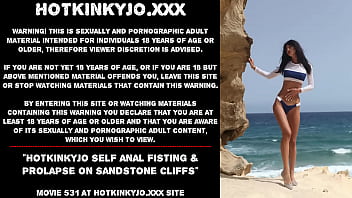 Hotkinkyjo Self Anal Fisting _ Prolapse On Sandstone Cliffs