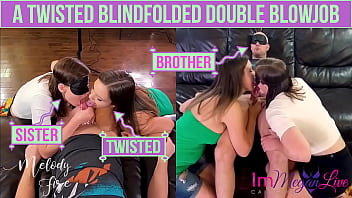 A Twisted Blindfolded Double Blowjob - Preview - Immeganlive _ Melody Fire
